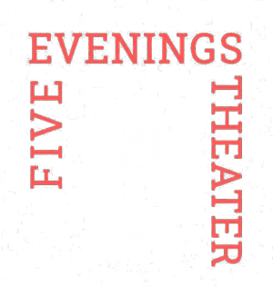 Five Evenings Theater